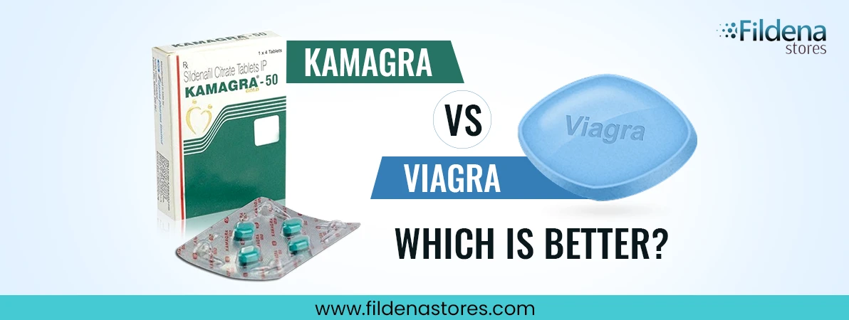 Kamagra vs Viagra – Which Is Better